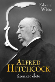 Alfred Hitchcock tizenkét élete - Edward White kúpite na Panta Rhei