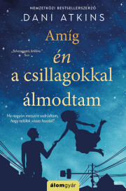 Kniha Amíg én a csillagokkal - Dani Atkins
