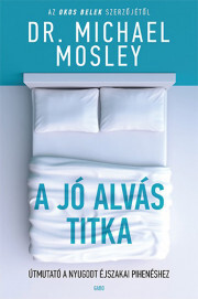 A jó alvás titka - Michael Mosley