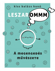 A megengedés művészete - Kiss Balázs Kunó kúpite na Panta Rhei