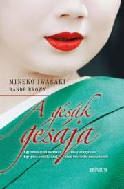 Kniha A gésák gésája - Brown Rande,Iwasaki Mineko
