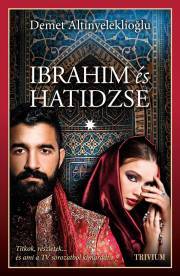Ibrahim és Hatidzse - Altinyeleklioglus Demet