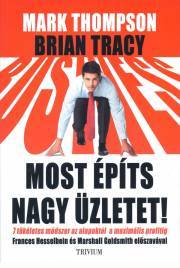 Kniha Most építs nagy üzletet - Brian Tracy