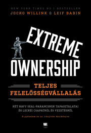 Kniha Extreme Ownership – Teljes felelősségvállalás - Jocko