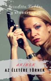 Kniha Akinek az életére törnek - Giuditta Fabbro