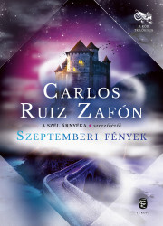 Szeptemberi fények - Carlos Ruiz Zafón kúpite na Panta Rhei