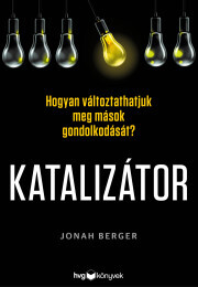 Kniha Katalizátor - Jonah Berger
