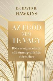 Az egód nem te vagy - Hawkins David R.