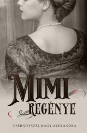 Kniha Mimi regénye - Alexandra Csernovszki-Nagy