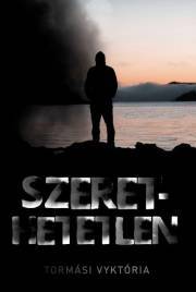 Kniha Szerethetetlen - Tormási Vyktória