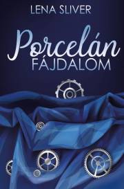 Kniha Porcelán fájdalom - Sliver Lena