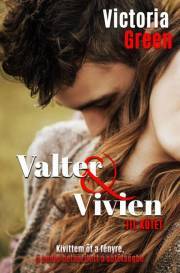 Valter és Vivien III. - Green Victoria