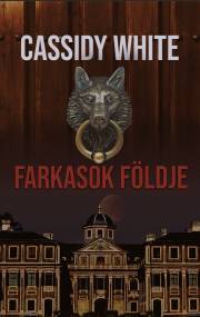 Kniha Farkasok földje - White Cassidy