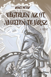Kniha Végtelen az út, amelyen te jársz - Kenéz Péter