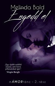 Kniha Engedd el - Melinda Bald