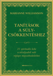 Tanítások a súlycsökkentéshez - Marianne Williamson kúpite na Panta Rhei