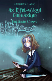 Kniha Az Éjfél-völgyi Gimnázium - Kinga Anna Arnold