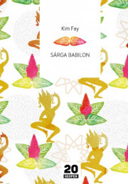 Kniha Sárga Babilon - Kim Fay