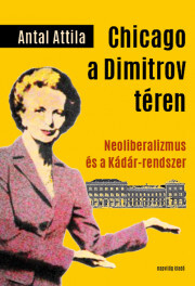 Kniha Chicago a Dimitrov téren - Attila Antal