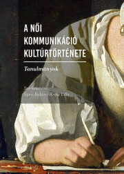 Kniha A női kommunikáció kultúrtörténete - Krász Lilla (szerk.),Sipos Balázs