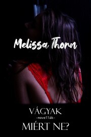 Kniha Miért ne? - Thorn Melissa