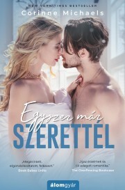 Kniha Egyszer már szerettél - Michaels Corinne