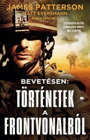 Kniha Bevetésen: történetek a frontvonalból - Matt Eversmann,Chris Mooney,James Patterson