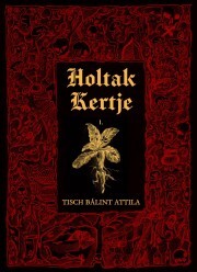 Kniha Holtak Kertje I. - Tisch Bálint Attila