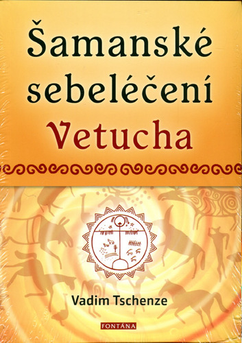Šamanské sebeléčení Vetucha