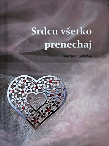 Kniha Srdcu všetko prenechaj