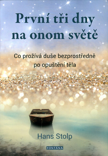 Kniha První tři dny na onom světě