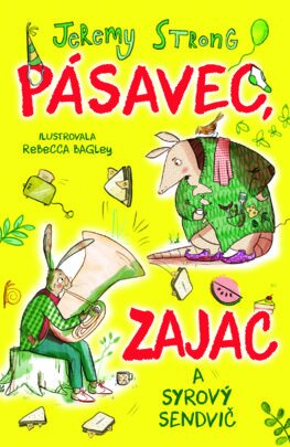 Pásavec, zajac a syrový sendvič 1. - Jeremy Strong,Katarína Karovičová