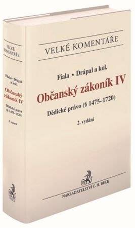 Občanský zákoník IV (2. vydání) - Roman Fiala,Ljubomír Drápal