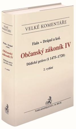 Občanský zákoník IV (2. vydání) - Roman Fiala,Ljubomír Drápal