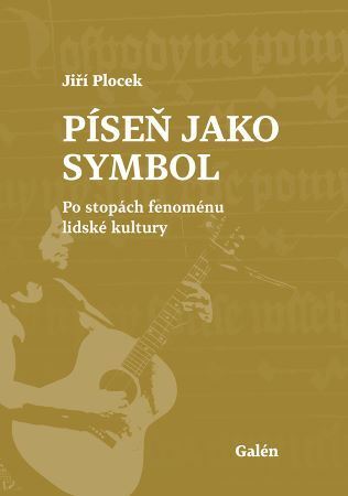 Kniha Píseň jako symbol - Po stopách fenoménu lidské kultury