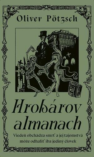 Hrobárov almanach - Oliver Pötzsch