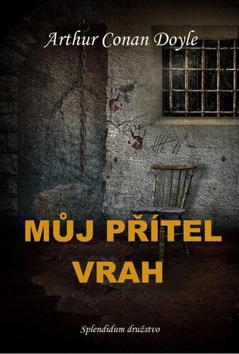 Kniha Můj přítel vrah - Arthur Conan Doyle