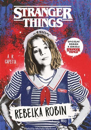 Kniha Stranger Things: Rebelka Robin - A.R. Capetta