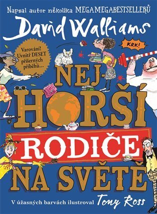 Kniha Nejhorší rodiče na světě - David Walliams