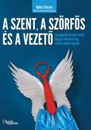 Kniha A szent, a szörfös és a vezető - Robin Sharma