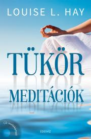 Kniha Tükörmeditációk - Louise L. Hay