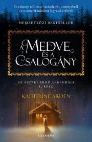 Kniha A medve és a csalogány - Katherine Arden