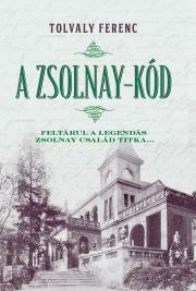 Kniha A Zsolnay-kód - Ferenc Tolvaly