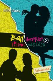 Kniha Egy ikerpár titkos naplója 2. - Szívzűrök - Vanda Szűcs