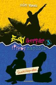 Egy ikerpár titkos naplója 3. - Szakítópróba - Vanda Szűcs kúpite na Panta Rhei