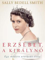 Erzsébet, a királynő - Smith Sally Bedell