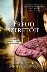 Freud szeretője - Kaufman Jennifer,Karen Mack