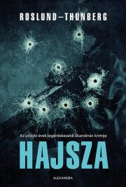 Hajsza - Anders Roslund,Stefan Thunberg