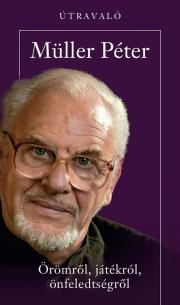 Kniha Örömről, játékról, önfeledtségről - Péter Müller