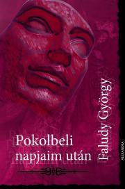 Pokolbeli napjaim után - Faludi György